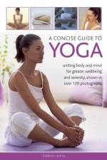 A Concise Guide to Yoga af DORIEL HALL