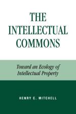 The Intellectual Commons af Henry C. Mitchell