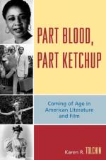 Part Blood, Part Ketchup af Karen R. Tolchin