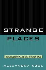 Strange Places af Alexandra Kogl