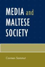Media and Maltese Society af Carmen Sammut