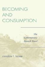 Becoming and Consumption af Candice L. Bosse