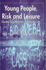 Young People, Risk and Leisure