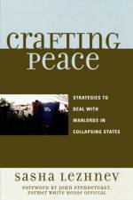 Crafting Peace af Sasha Lezhnev