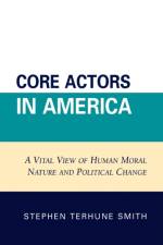 Core Actors in America af Stephen Terhune Smith