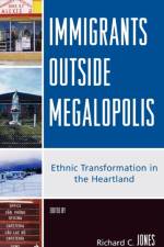 Immigrants Outside Megalopolis af Richard C. Jones