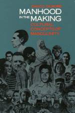 Manhood in the Making af David D. Gilmore