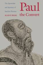 Paul the Convert af Alan F. Segal