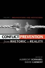Conflict Prevention from Rhetoric to Reality