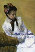 Mary Cassatt: A Life af Nancy Mowll Mathews