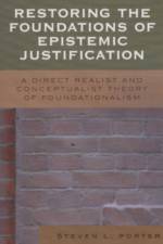 Restoring the Foundations of Epistemic Justification af Steven Porter
