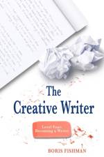 The Creative Writer, Level Four af Boris Fishman