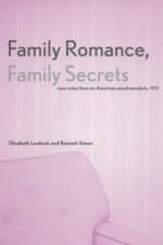 Family Romance, Family Secrets af Elizabeth Lunbeck