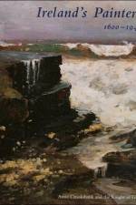 Ireland’s Painters, 1600-1940 af Anne Crookshank