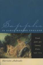 Sappho in Early Modern England af Harriette Andreadis