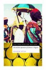 The Pan-African Nation af Andrew Apter