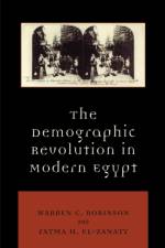 The Demographic Revolution in Modern Egypt af Warren C. Robinson