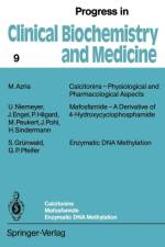 Calcitonins - Physiological and Pharmacological Aspects. Mafosfamide - A Derivative of 4-Hydroxycyclophosphamide. Enzymatic DNA Methylation