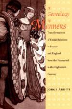A Genealogy of Manners af Jorge Arditi
