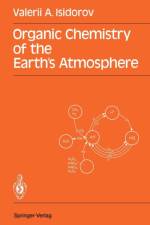 Organic Chemistry of the Earth's Atmosphere af Valerii A. Isidorov