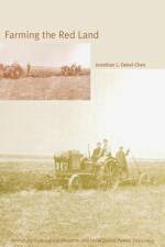 Farming the Red Land af Jonathan L. Dekel-Chen