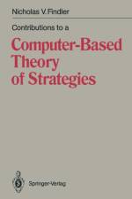 Contributions to a Computer-Based Theory of Strategies af Nicholas V. Findler