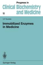 Immobilized Enzymes in Medicine af Vladimir P. Torchilin