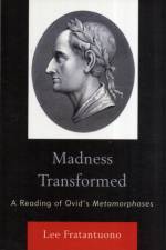Madness Transformed af Lee Fratantuono 2
