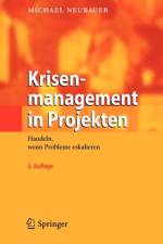 Krisenmanagement in Projekten af Michael Neubauer