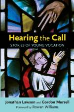 Hearing  the Call af The Rt Revd Gordon Mursell