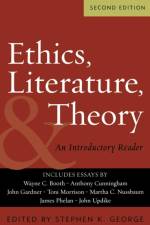 Ethics, Literature, and Theory