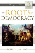The Roots of Democracy