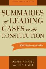 Summaries of Leading Cases on the Constitution af Joseph F. Menez