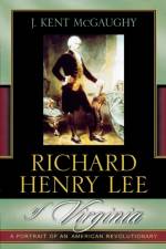 Richard Henry Lee of Virginia af Kent J. McGaughy
