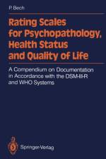Rating Scales for Psychopathology, Health Status and Quality of Life af Per Bech