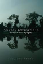 Amazon Expeditions af Paul Colinvaux