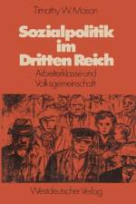 Sozialpolitik Im Dritten Reich af Timothy W. Mason