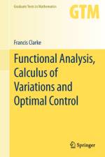 Functional Analysis, Calculus of Variations and Optimal Control af Francis Clarke