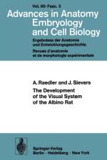 Development of the Visual System of the Albino Rat af A. Raedler