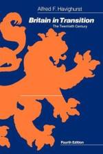 Britain in Transition af Alfred F. Havighurst