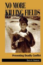 No More Killing Fields af David A. Hamburg