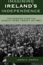 Imagining Ireland's Independence
