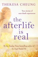 The Afterlife is Real af Theresa Cheung