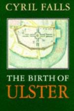 The Birth Of Ulster af Cyril Falls