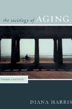 Sociology of Aging af Diana Harris