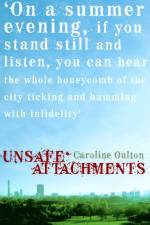 Unsafe Attachments af Caroline Oulton
