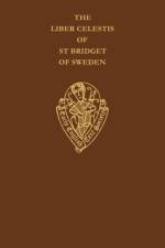 The Liber Celestis of St Bridget of Sweden af St.Birgitta