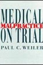 Medical Malpractice on Trial af Paul C. Weiler