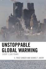 Unstoppable Global Warming af Fred S. Singer