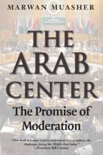 The Arab Center af Marwan Muasher